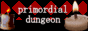 Button to Primordial Dungeon